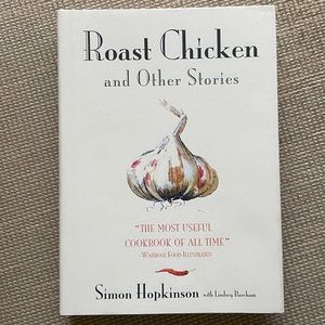 Roast Chicken and Other Stories by Simon Hopkinson